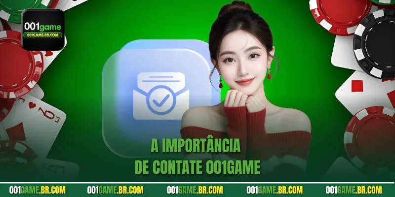 A importância de Contate 001game