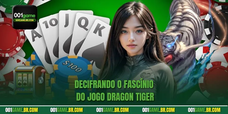 Decifrando o fascínio do jogo Dragon Tiger