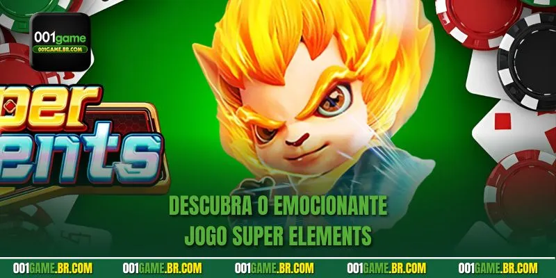 Descubra o emocionante jogo Super Elements
