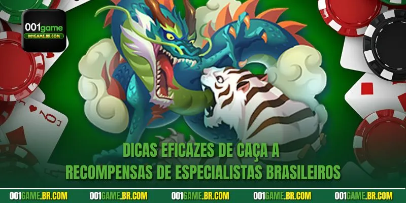 Dicas eficazes de caça a recompensas de especialistas brasileiros