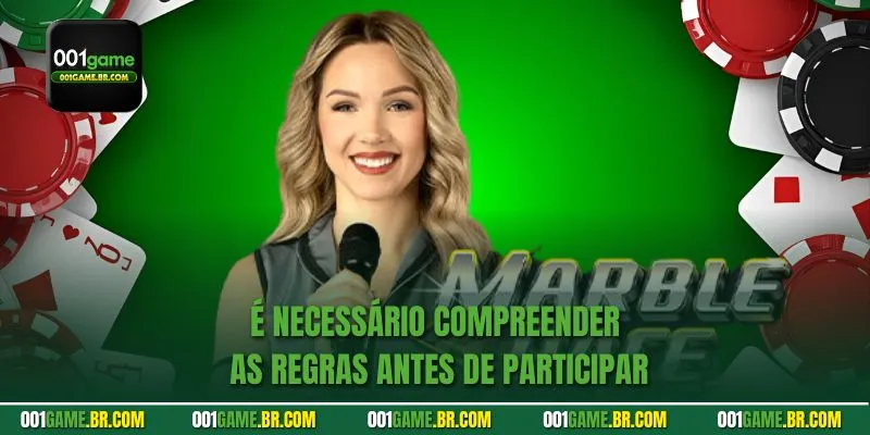 É necessário compreender as regras antes de participar
