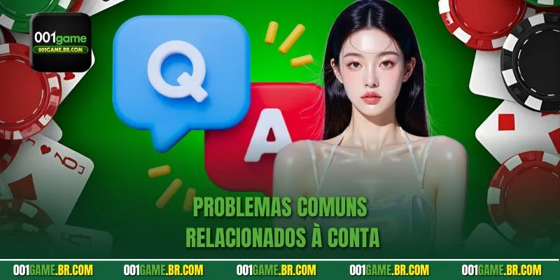Problemas comuns relacionados à conta